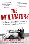 The Infiltrators - Norman Ohler - 9781838952136