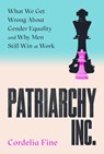 Patriarchy Inc. - Cordelia Fine - 9781838953355