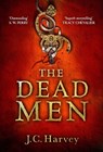 The Dead Men - J. C. Harvey - 9781838953478