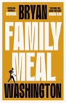 Family Meal - Bryan Washington - 9781838954475