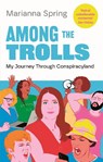Among the Trolls - Marianna Spring - 9781838955243