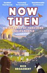 Now Then - Rick Broadbent - 9781838957384