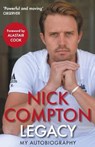 Legacy - My Autobiography - Nick Compton - 9781838958275
