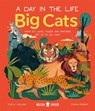 Big Cats (A Day in the Life) - Tyus D. Williams ; Neon Squid - 9781838991548