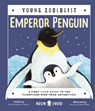 Emperor Penguin (Young Zoologist) - Dr. Michelle LaRue ; Neon Squid - 9781838992316