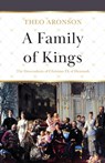 A Family of Kings - Theo Aronson - 9781839012570