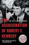 The Assassination of Robert F. Kennedy - Tim Tate ; Brad Johnson - 9781839012730