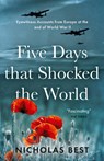 Five Days that Shocked the World - Nicholas Best - 9781839013164