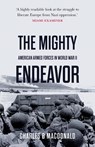 The Mighty Endeavor - Charles B MacDonald - 9781839013379