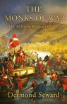 The Monks of War - Desmond Seward - 9781839013522