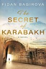 The Secret of Karabakh - Fidan Bagirova - 9781839014772