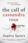 The Call of Cassandra Rose - Sophia Spiers - 9781839014925