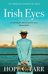 Irish Eyes - Hope C. Tarr - 9781839015564