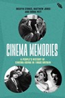 Cinema Memories - Melvyn (University College London Stokes ; Matthew (University of Exeter Jones ; Emma (University of York Pett - 9781839025297