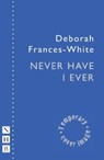 Never Have I Ever - Deborah Frances-White - 9781839042362