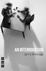 An Interrogation - Jamie Armitage - 9781839044168