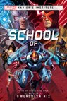 School of X - JOHNSON,  Jaleigh ; MacNiven, Robbie ; Lauria, Cath ; Bridgeman, Amanda - 9781839081064