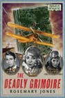 The Deadly Grimoire - Rosemary Jones - 9781839081095