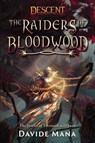 The Raiders of Bloodwood - Davide Mana - 9781839081569