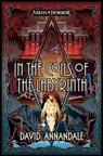 In the Coils of the Labyrinth - David Annandale - 9781839081705