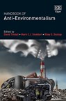 Handbook of Anti-Environmentalism - David Tindall ; Mark C.J. Stoddart ; Riley E. Dunlap - 9781839100215