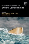 Research Handbook on Energy, Law and Ethics - Malik R. Dahlan ; Rosa M. Lastra ; Gustavo Rochette - 9781839100826