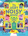 The Very Noisy House - Sally Nicholls - 9781839132872