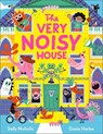 The Very Noisy House - Sally Nicholls - 9781839132889