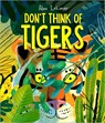 Don't Think of Tigers - Alex Latimer - 9781839133268