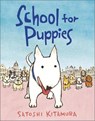 School for Puppies - Satoshi Kitamura - 9781839133435