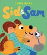 Sid and Sam - Zehra Hicks - 9781839134975
