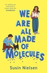 We Are All Made of Molecules - Susin Nielsen - 9781839138829
