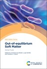 Out-of-equilibrium Soft Matter - Christina (Department of Mechanical and Aerospace Engineering Kurzthaler ; Luigi (University of Bari "Aldo Moro" Gentile ; Howard A (Princeton University Stone - 9781839162299