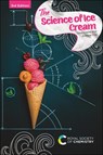 Science of Ice Cream - Chris (Formerly Unilever Research and Development Clarke ; Andrew (Unilever Research and Development Cox - 9781839164866