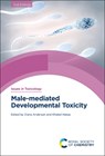 Male-mediated Developmental Toxicity - Diana (University of Bradford Anderson ; Khaled (University of Bradford Habas - 9781839167195