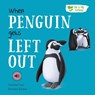 When Penguin Gets Left out - Gemma Cary - 9781839236631