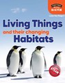 Foxton Primary Science: Living Things and their Changing Habitats (Lower KS2 Science) - Nichola Tyrrell - 9781839250026