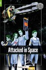Attacked in Space - Foxton Readers Level 1 (400 Headwords CEFR A1-A2) with free online AUDIO - Foxton Books - 9781839250354
