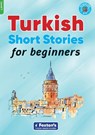 Turkish Short Stories for Beginners - Based on a comprehensive grammar and vocabulary framework (CEFR A1) - with quizzes , full answer key and online audio - Yusuf Buz ; Umit Can Umut - 9781839250507