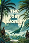 The Lost World - Foxton Reader Level-1 (400 Headwords A1/A2) with free online AUDIO - Foxton Books ; Sir Arthur Conan Doyle - 9781839251863