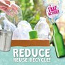 Reduce, Reuse, Recycle! - Kirsty Holmes - 9781839271786