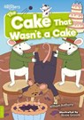 The Cake That Wasn't a Cake - William Anthony - 9781839274114