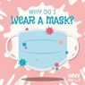 Why Do I Wear a Mask? - Madeline Tyler - 9781839276958