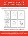 Learning Books for 4 Year Olds (A Coloring book for Preschool Children) - James Manning - 9781839291227