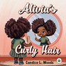 Alivia's Curly Hair - Candice L. Woods - 9781839348051