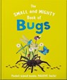 The Small and Mighty Book of Bugs: Pocket-Sized Books, Massive Facts! - Catherine Brereton - 9781839351921