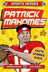 Sports Heroes: Patrick Mahomes - Hannah Dolan - 9781839352928