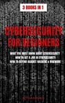 CYBERSECURITY FOR BEGINNERS - Kovacs Attila Kovacs - 9781839380099