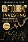 Cryptocurrency Investing - Szabolcs Juhasz - 9781839380501