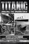 Titanic - Sinking The Unsinkable - A. J. Kingston - 9781839383373
